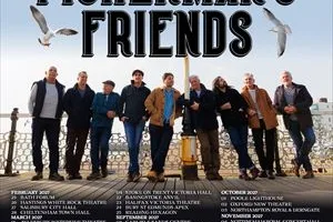 Fisherman's Friends Live at the Great Hall